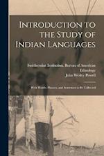 Introduction to the Study of Indian Languages; With Words, Phrases, and Sentences to be Collected 