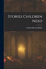 Stories Children Need 