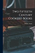 Two Fifteeth Century Cookery-Books 