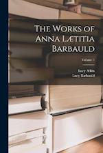 The Works of Anna Lætitia Barbauld; Volume 1 