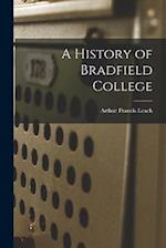 A History of Bradfield College 
