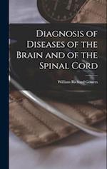 Diagnosis of Diseases of the Brain and of the Spinal Cord 