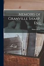 Memoirs of Granville Sharp, Esq 