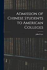 Admission of Chinese Students to American Colleges 