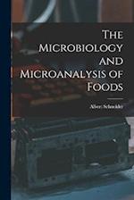 The Microbiology and Microanalysis of Foods 