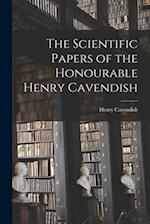 The Scientific Papers of the Honourable Henry Cavendish 