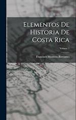 Elementos De Historia De Costa Rica; Volume 1