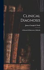 Clinical Diagnosis: A Manual of Laboratory Methods 