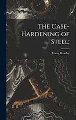 The Case-Hardening of Steel; 
