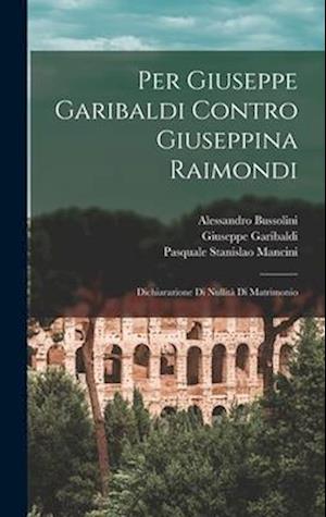 Per Giuseppe Garibaldi Contro Giuseppina Raimondi