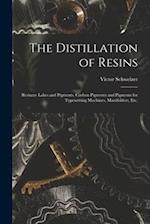 The Distillation of Resins: Resinate Lakes and Pigments. Carbon Pigments and Pigments for Typewriting Machines, Manifolders, Etc. 