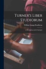Turner's Liber Studiorum: A Description and a Catalogue 