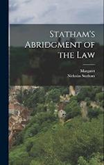 Statham's Abridgment of the Law 