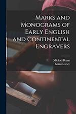 Marks and Monograms of Early English and Continental Engravers 