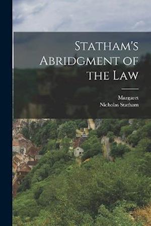 Statham's Abridgment of the Law
