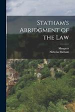 Statham's Abridgment of the Law 
