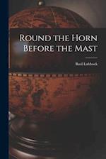 Round the Horn Before the Mast 