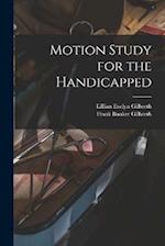 Motion Study for the Handicapped 