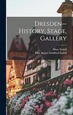Dresden--history, Stage, Gallery 