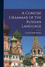 A Concise Grammar of the Russian Language 