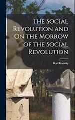 The Social Revolution and On the Morrow of the Social Revolution 
