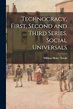 Technocracy, First, Second and Third Series. Social Universals 