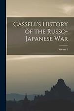 Cassell's History of the Russo-Japanese War; Volume 1 