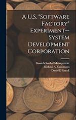 A U.S. "software Factory" Experiment--System Development Corporation 