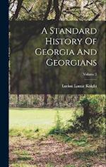 A Standard History Of Georgia And Georgians; Volume 3 