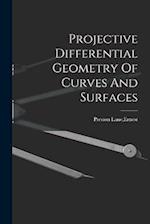 Projective Differential Geometry Of Curves And Surfaces 