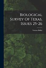 Biological Survey Of Texas, Issues 25-26 