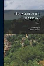 Himmerlands Rakkere; Volume 1