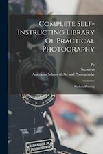 Complete Self-instructing Library Of Practical Photography: Carbon Printing 