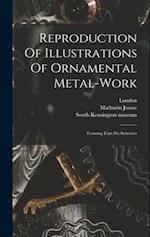 Reproduction Of Illustrations Of Ornamental Metal-work: Forming L'art Du Serrurier 