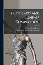 Trust Laws And Unfair Competition 