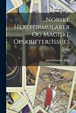 Norske Hexeformularer Og Magiske Opskrifter, Issues 1-6