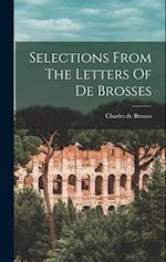 Selections From The Letters Of De Brosses 