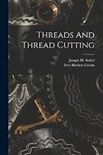 Threads And Thread Cutting 