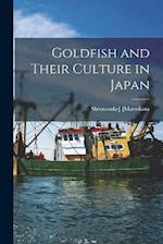 Goldfish and Their Culture in Japan 