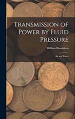 Transmission of Power by Fluid Pressure: Air and Water 