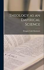 Theology as an Empirical Science 