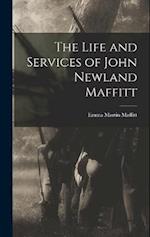 The Life and Services of John Newland Maffitt 