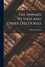 The Inward Witness and Other Discourses 