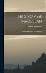 The Story of Magellan: And the Discovery of the Philippines 
