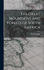 The Great Mountains and Forests of South America 