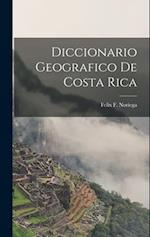 Diccionario Geografico de Costa Rica 
