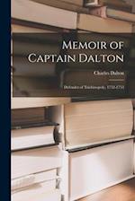 Memoir of Captain Dalton: Defender of Trichinopoly, 1752-1753 