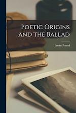 Poetic Origins and the Ballad 