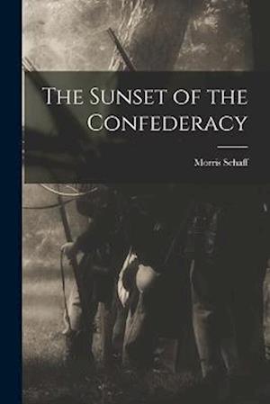 The Sunset of the Confederacy