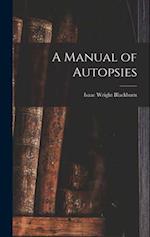 A Manual of Autopsies 